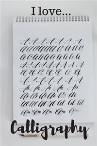 I Love Calligraphy