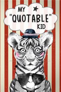 My Quotable Kid Keepsake Notebook Journal