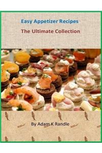 Easy Appetizer Recipes - The Ultimate Collection