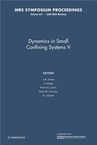 Dynamics in Small Confining Systems V: Volume 651