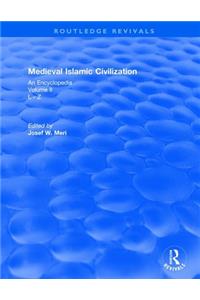 Routledge Revivals: Medieval Islamic Civilization (2006)