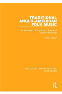 Traditional Anglo-American Folk Music