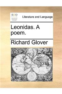 Leonidas. a Poem.