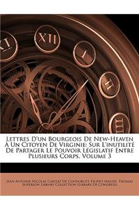 Lettres D'un Bourgeois De New-Heaven À Un Citoyen De Virginie