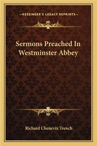 Sermons Preached In Westminster Abbey
