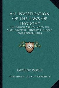An Investigation Of The Laws Of Thought