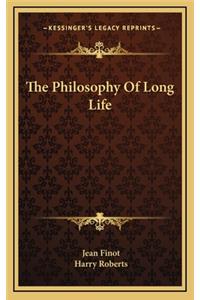 The Philosophy of Long Life