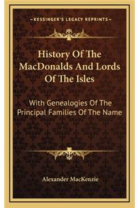 History Of The MacDonalds And Lords Of The Isles