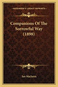 Companions Of The Sorrowful Way (1898)