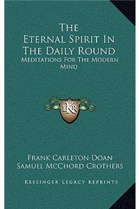 The Eternal Spirit in the Daily Round