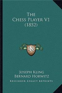 Chess Player V1 (1852)