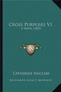 Cross Purposes V1