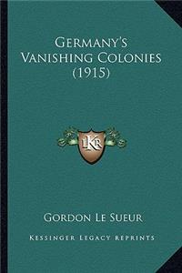 Germany's Vanishing Colonies (1915)