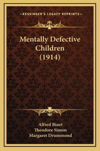 Mentally Defective Children (1914)