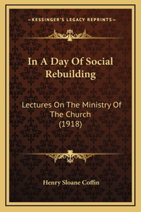 In a Day of Social Rebuilding