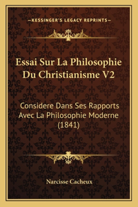 Essai Sur La Philosophie Du Christianisme V2