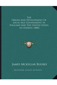 Origin And Development Of Local Self-Government In England And The United States
