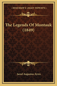 The Legends Of Montauk (1849)