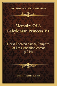Memoirs Of A Babylonian Princess V1