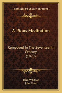 A Pious Meditation