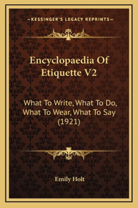 Encyclopaedia Of Etiquette V2