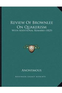 Review Of Brownlee On Quakerism