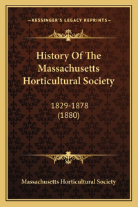 History Of The Massachusetts Horticultural Society