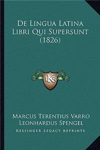 De Lingua Latina Libri Qui Supersunt (1826)