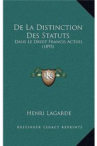De La Distinction Des Statuts