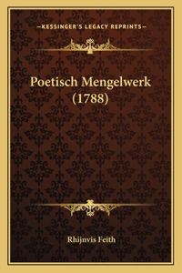 Poetisch Mengelwerk (1788)