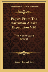Papers From The Harriman Alaska Expedition V20