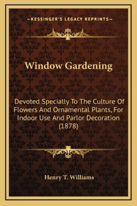 Window Gardening