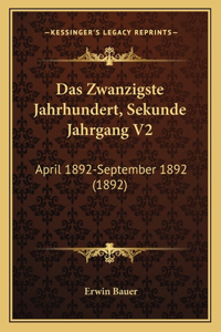 Das Zwanzigste Jahrhundert, Sekunde Jahrgang V2