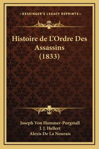 Histoire de L'Ordre Des Assassins (1833)