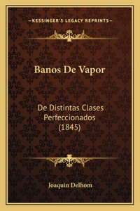 Banos de Vapor