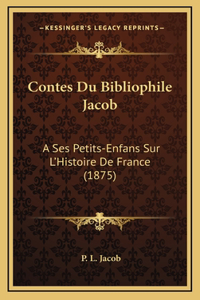 Contes Du Bibliophile Jacob