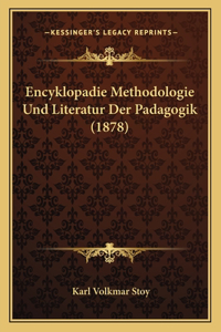 Encyklopadie Methodologie Und Literatur Der Padagogik (1878)