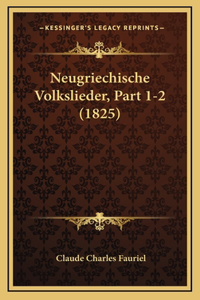 Neugriechische Volkslieder, Part 1-2 (1825)