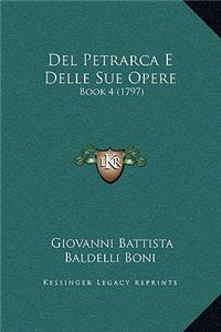 Del Petrarca E Delle Sue Opere
