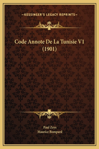 Code Annote De La Tunisie V1 (1901)