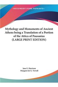 Mythology and Monuments of Ancient Athens Being a Translation of a Portion of the Attica of Pausanias