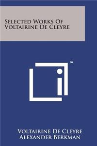 Selected Works of Voltairine de Cleyre