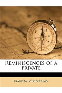 Reminiscences of a Private Volume 2