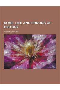 Some Lies and Errors of History