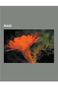 Raid: Core International, Data Striping, Degraded Mode, Disk Array, Disk Data Format, Disk Mirroring, F6 Disk, Fault-Toleran