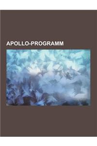 Apollo-Programm: Apollo 11, Saturn, Apollo 17, Apollo 8, Verschworungstheorien Zur Mondlandung, Apollo 13, Mondlandefahre, Apollo 12, a