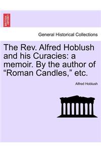The REV. Alfred Hoblush and His Curacies