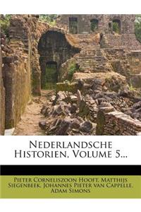 Nederlandsche Historien, Volume 5...
