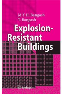 Explosion-Resistant Buildings: Design, Analysis, and Case Studies