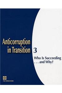 Anticorruption in Transition 3: Who Is Succeeding... and Why?
